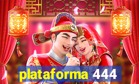 plataforma 444